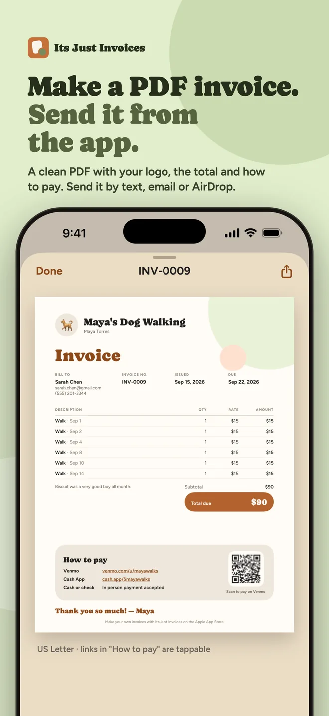 Make a PDF invoice. Send it from the app. A clean PDF with your logo, the total and how to pay. Send it by text, email or AirDrop.