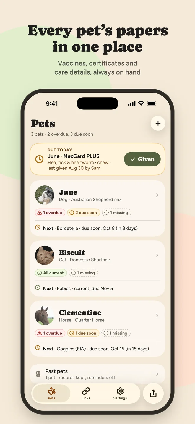 Every pet’s papers in one place. Vaccines, certificates and care details, always on hand.